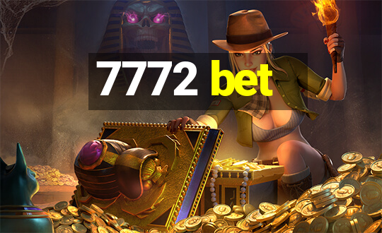 7772 bet