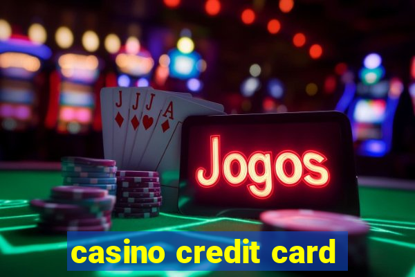 casino credit card