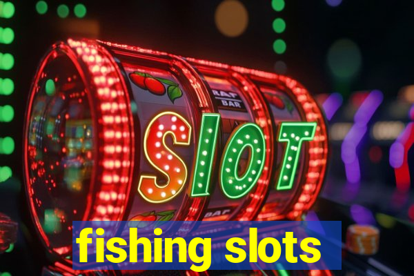 fishing slots