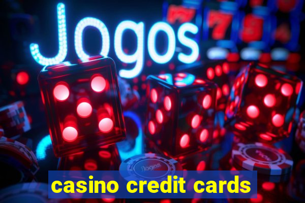 casino credit cards