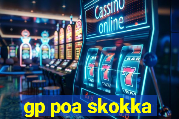 gp poa skokka