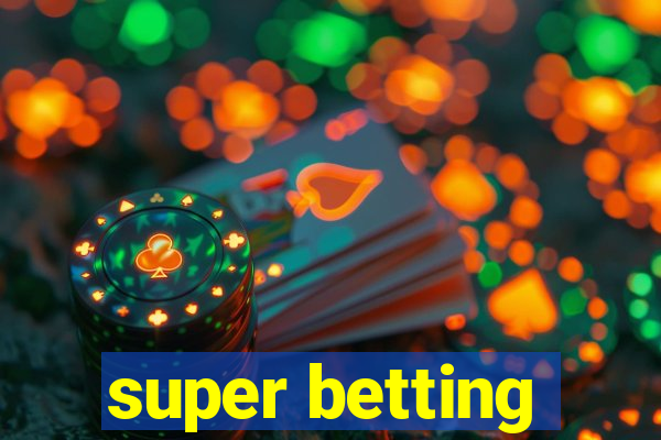 super betting