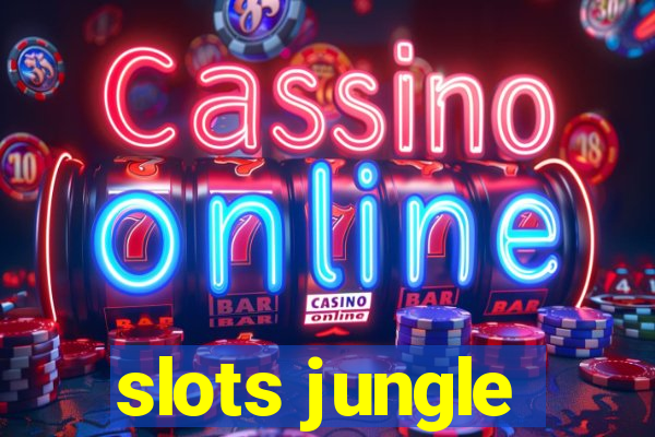 slots jungle