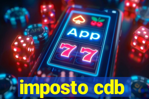 imposto cdb