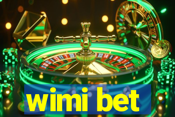 wimi bet