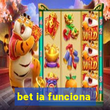 bet ia funciona