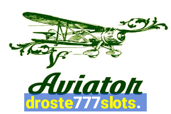 droste777slots.com