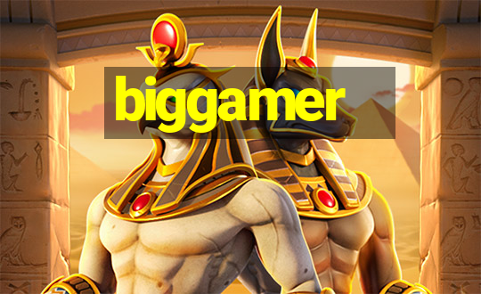 biggamer