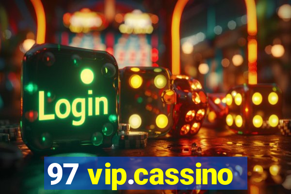 97 vip.cassino