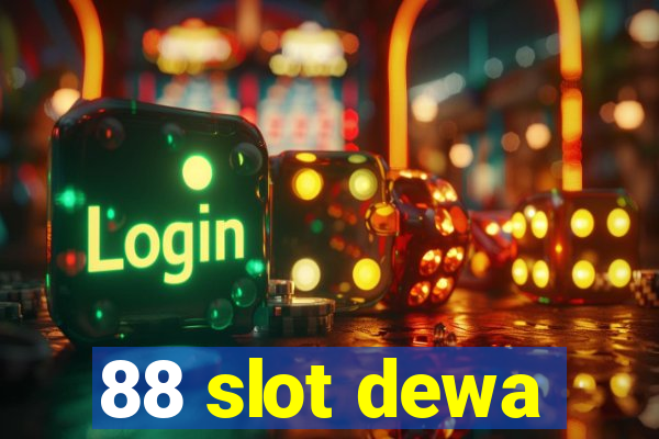 88 slot dewa