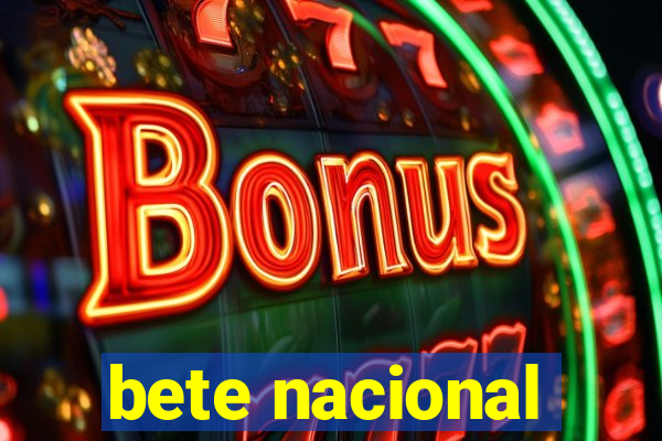 bete nacional