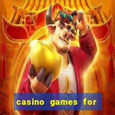 casino games for real money