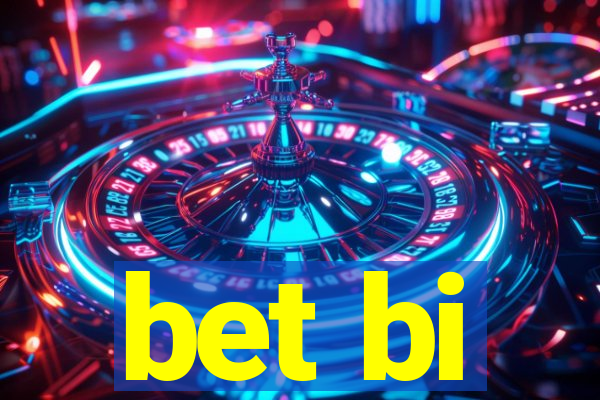 bet bi