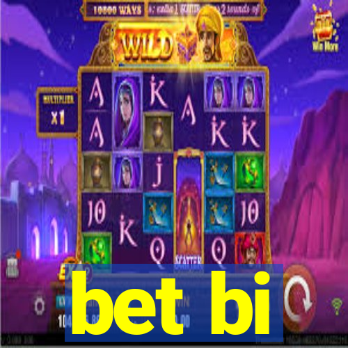 bet bi