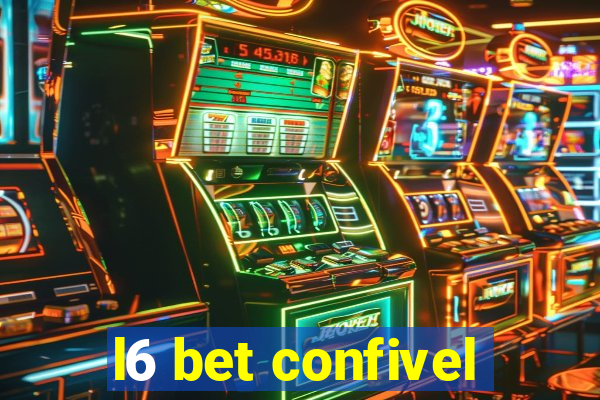 l6 bet confivel