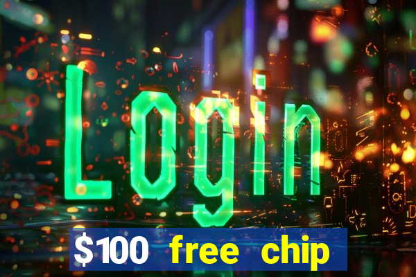 $100 free chip casino captain jack 2021