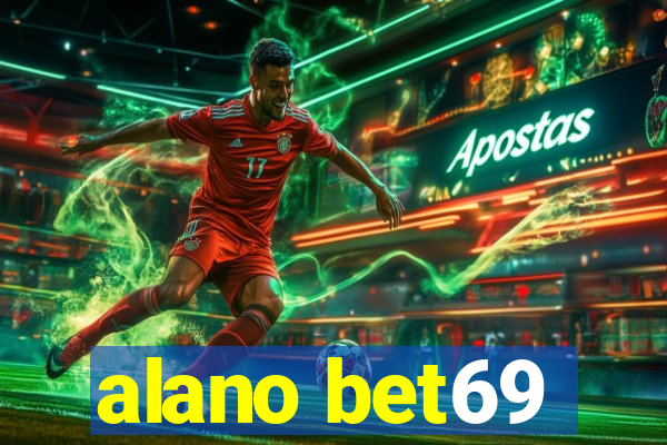 alano bet69