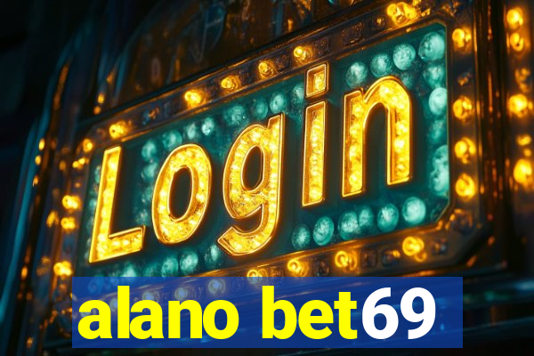 alano bet69