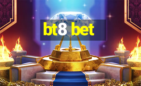 bt8 bet