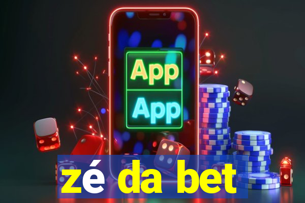 zé da bet