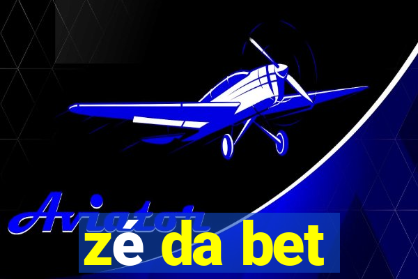 zé da bet