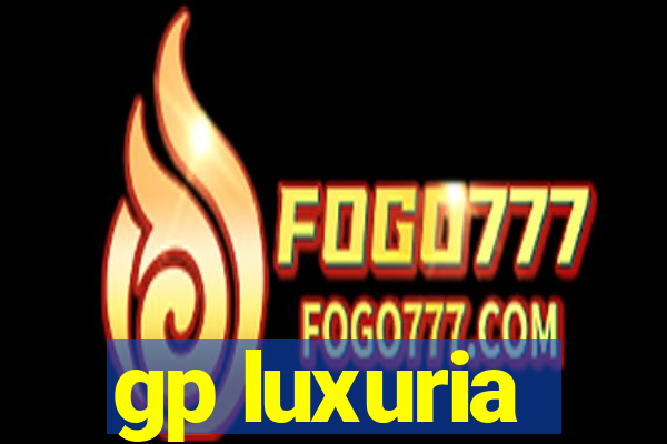 gp luxuria