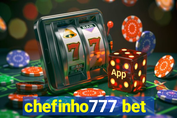 chefinho777 bet