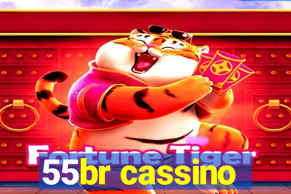 55br cassino