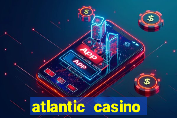 atlantic casino atlantic city nj