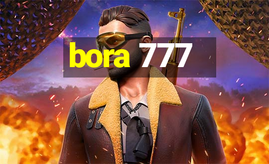 bora 777