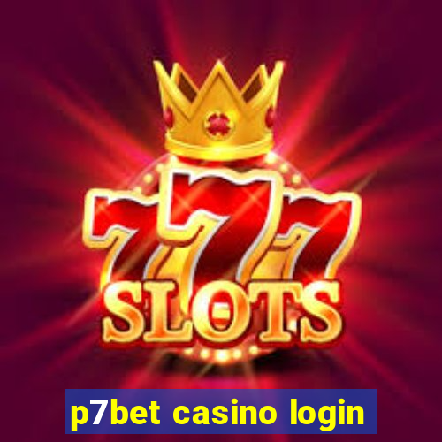 p7bet casino login