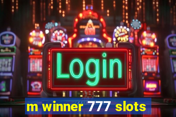 m winner 777 slots