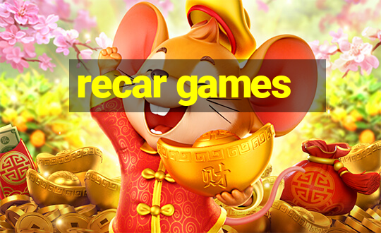 recar games