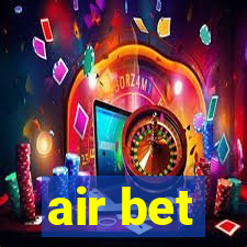 air bet