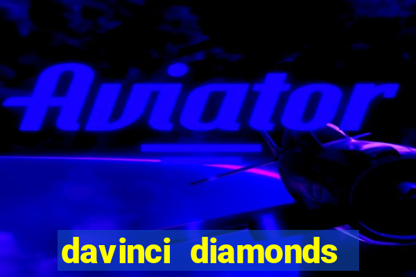 davinci diamonds free slot game