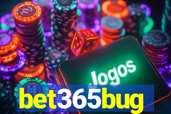 bet365bug