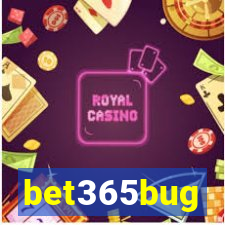 bet365bug