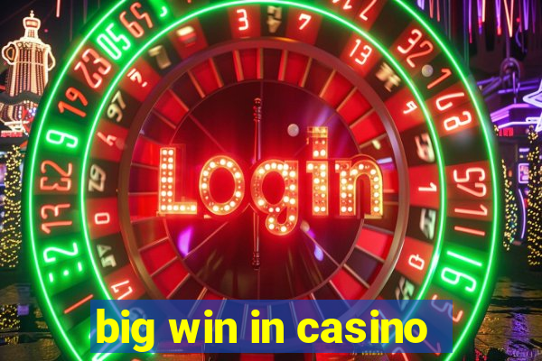 big win in casino