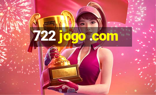 722 jogo .com