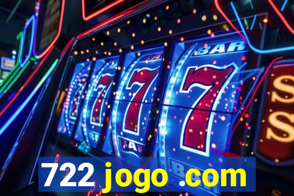 722 jogo .com