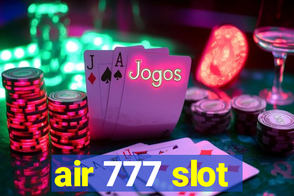 air 777 slot