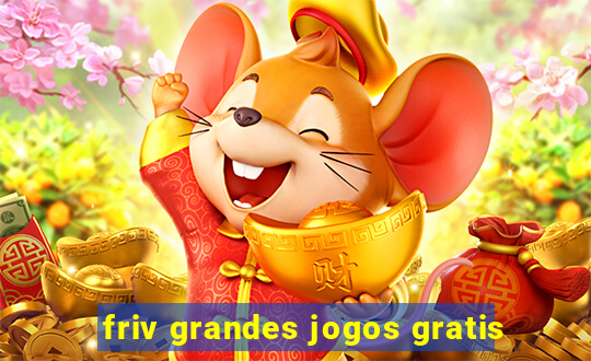 friv grandes jogos gratis