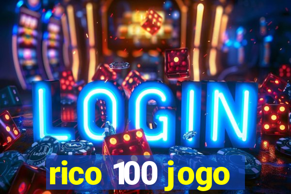 rico 100 jogo