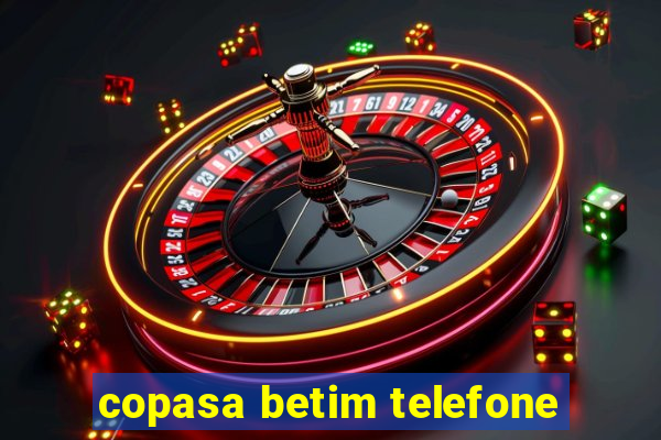 copasa betim telefone