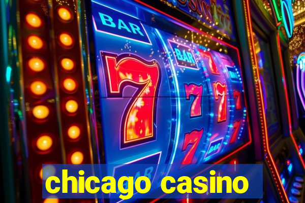 chicago casino