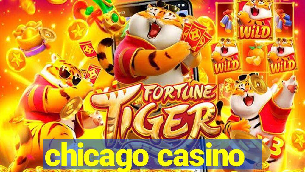 chicago casino