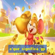 o'que significa gp no futebol