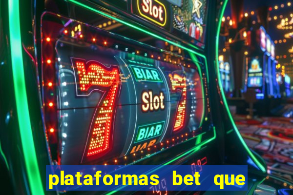 plataformas bet que pagam no cadastro