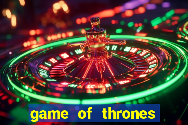 game of thrones jogar online