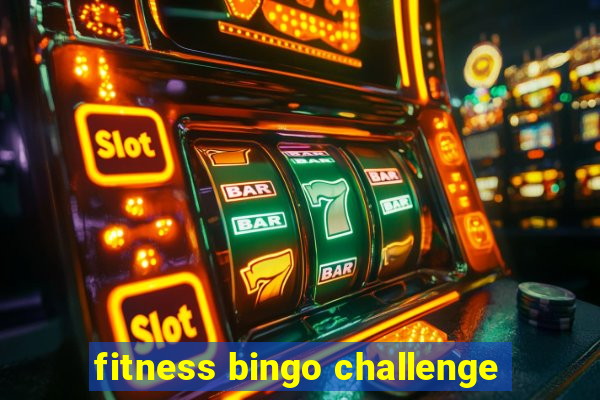 fitness bingo challenge